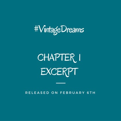 #VintageDreamsCHAPTER 1 EXCERPT
